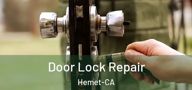  Door Lock Repair Hemet-CA