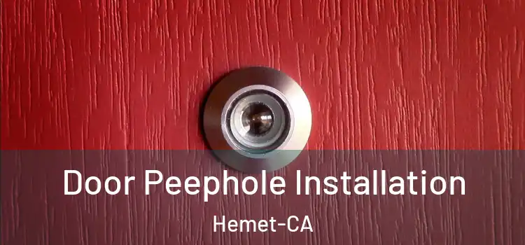  Door Peephole Installation Hemet-CA