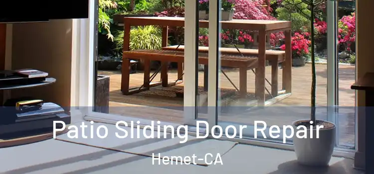  Patio Sliding Door Repair Hemet-CA